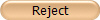 Reject